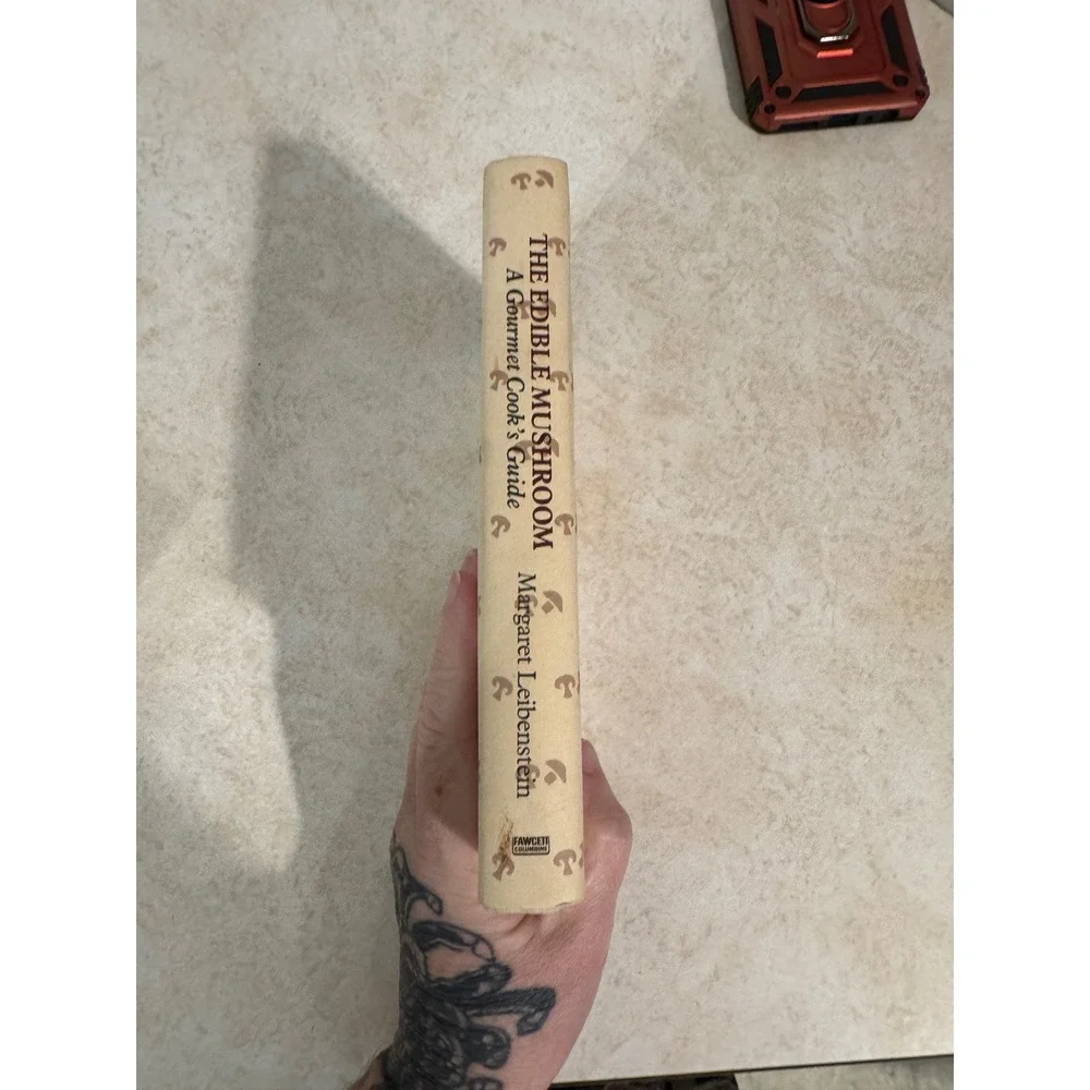 The Edible Mushroom A Gourmet Cooks Guide Margaret Liebenstein 1986 1st Ed HB